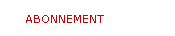 ABONNEMENT